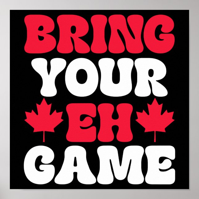 Poster Apportez votre Eh Jeu Drapeau Canadien Canada (Devant)