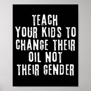 Poster Apprenez à vos enfants à changer leur huile et non