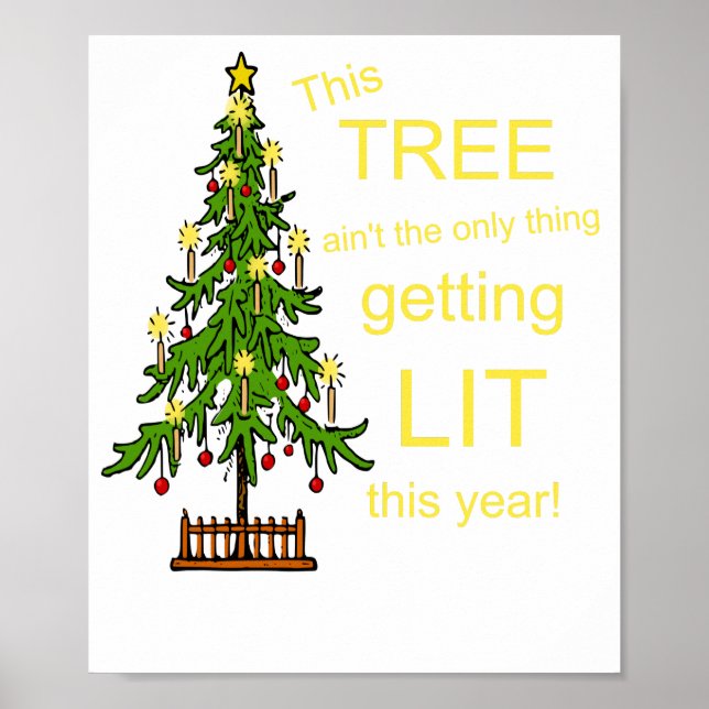 Poster Arbre de Noël ivre pas la seule chose brillante (Devant)