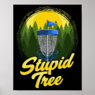 Poster Arbre Stupide Disc Golf Drôle Frisbee Golf Disque