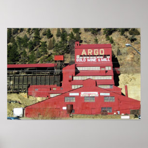 Poster Argo Gold Mine & Mill, Idaho Springs, Colorado