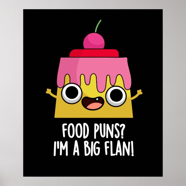 Poster Armes à manger - Je suis un gros flan Dessert Pun  (Devant)