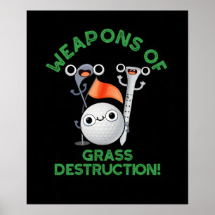 Poster Armes De Destruction De L'Herbe Golf Pun Dark BG