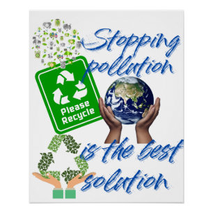 Poster Arrêter la pollution est la meilleure solution