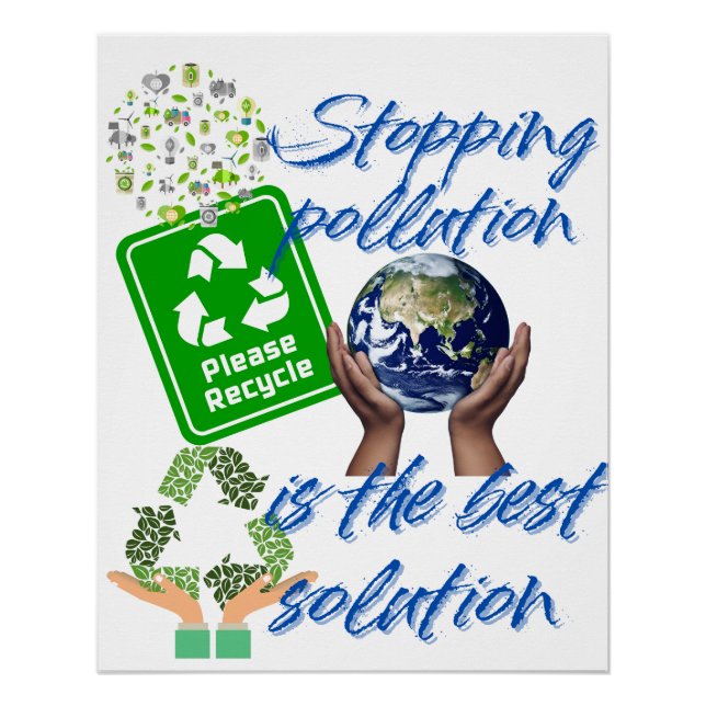 Poster Arrêter la pollution est la meilleure solution (Devant)