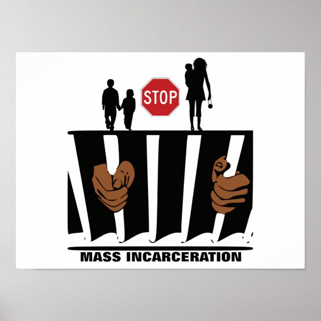Poster Arrêter l'affiche d'incarcération en masse 16 x 12 (Devant)