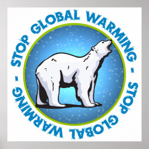 Poster Arrêter le Réchauffement climatique