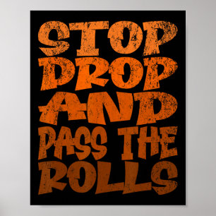 Poster Arrêtez De Lâcher Et P Les Rolls 