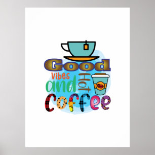 Poster Art du café Bonnes vibrations et café