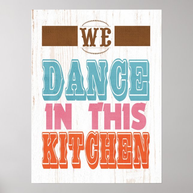 Poster Art inspirant - Nous dansons dans cette cuisine (Devant)