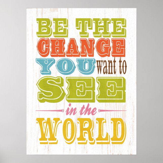 Poster Art inspirationnel - Soyez le changement que vous  (Devant)