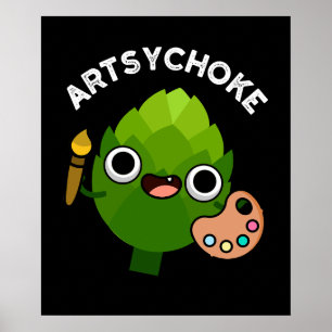 Poster Artsychoke Funny Veggie Artichoke Pun Dark BG