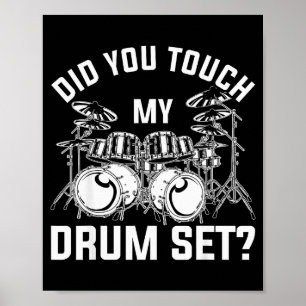 Poster As-Tu Touché Mon Batterie Drummer Drôle Percussion