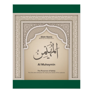 Poster Asma’ul Husna-Al Muhaymin-The Preserver Of Safety