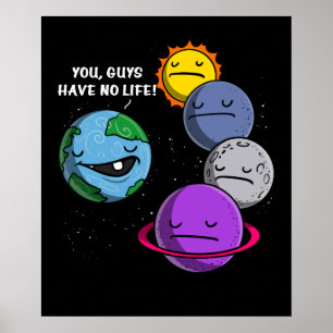 Poster Astronomie Spatiale Planètes Vous N'Avez Pas De Vi