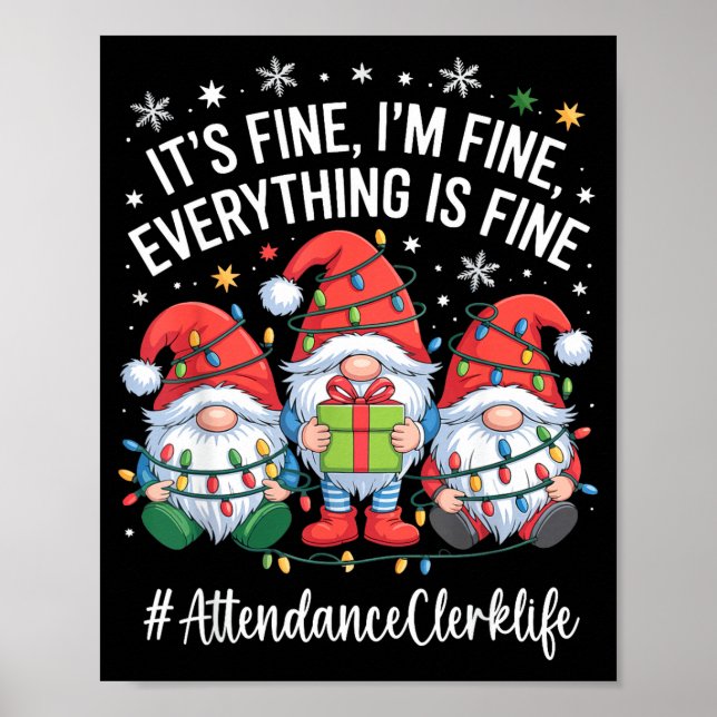 Poster Attendance Clerk Gnome Everything Is Fine Funny Ch (Devant)
