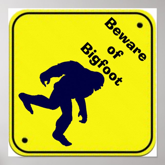 Poster Attention à l'affiche des signes de Bigfoot (Devant)
