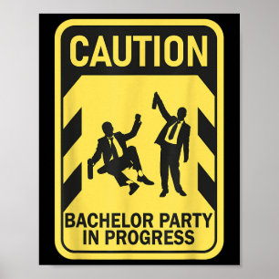 Poster Attention Bachelor Party En Cours Bachelor Drôle
