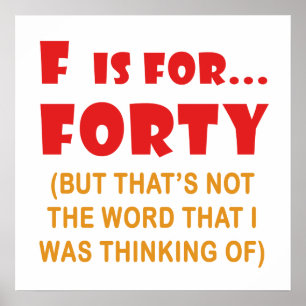 Poster Attitude amusante 40e anniversaire Gag Cadeaux