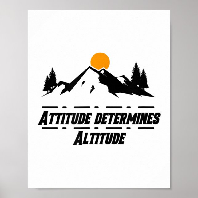 Poster Attitude Determines Altitude, Motivation And Sitiv (Devant)