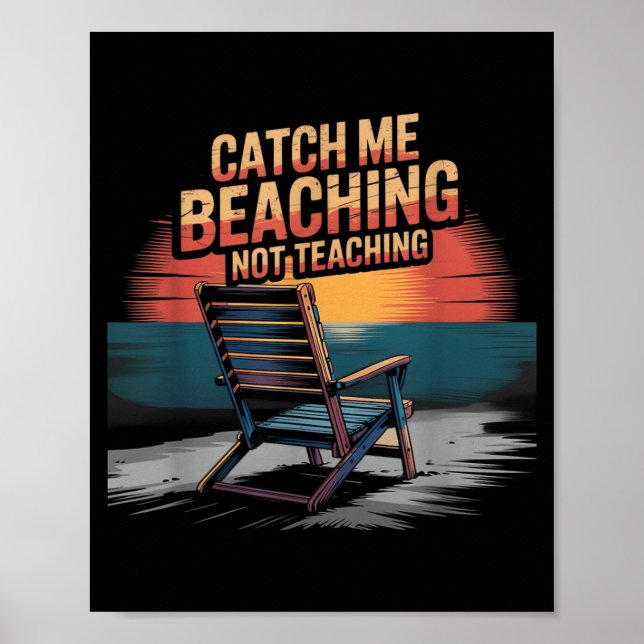 Poster Attraper Plage Pas Enseigner Professeur Été (Devant)