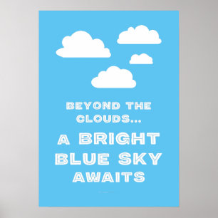 Poster Au-Delà Des Nuages Un Ciel Bleu Lumineux Attend