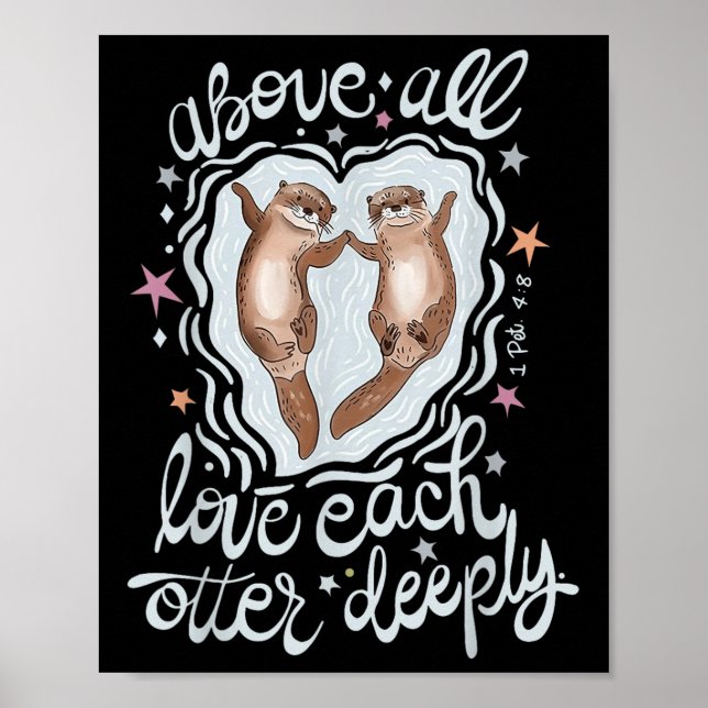 Poster Au-Dessus De Tous Aimer Chaque Otter Profondément (Devant)