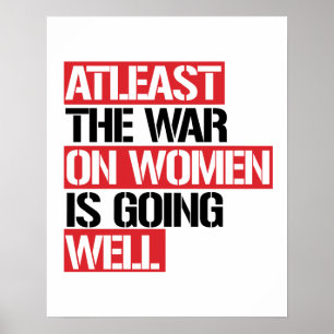 Poster Au moins, la guerre contre les femmes se porte bie