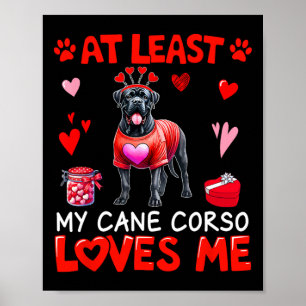 Poster Au moins mon Cane Corso m'aimant pour la Saint-Val