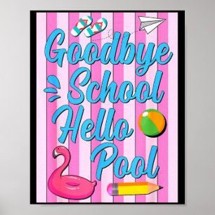 Poster Au revoir l'école bonjour la piscine flamant rose
