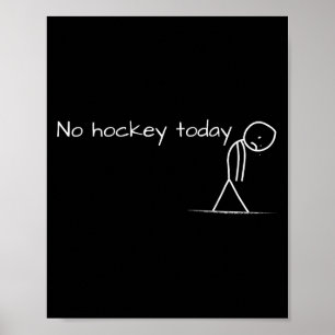 Poster Aucun Hockey Aujourd'Hui Sad Stick Figure Grand Ca