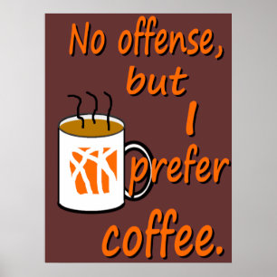 Poster Aucune infraction Je préfère le café