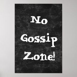 Poster Aucune zone de commérage noir et blanc