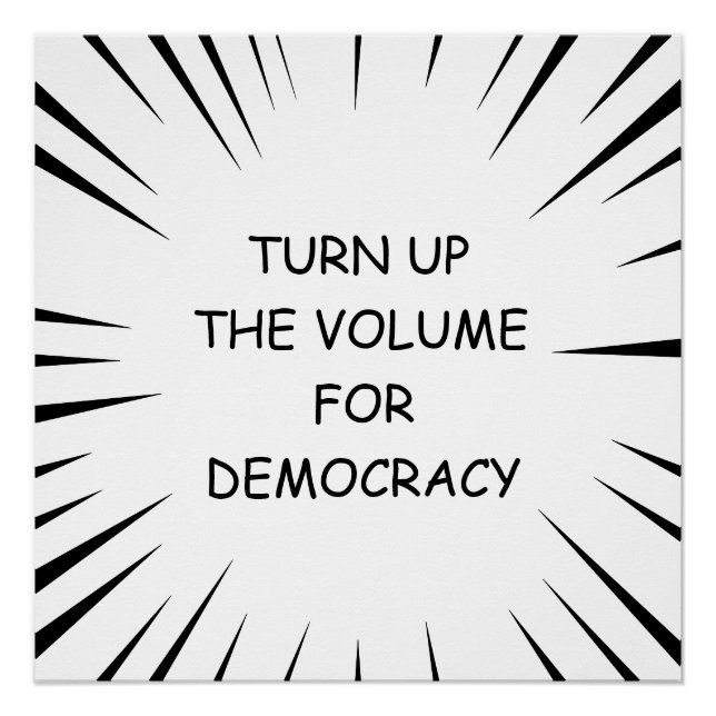 Poster Augmenter Le Volume Pour La Démocratie (Devant)