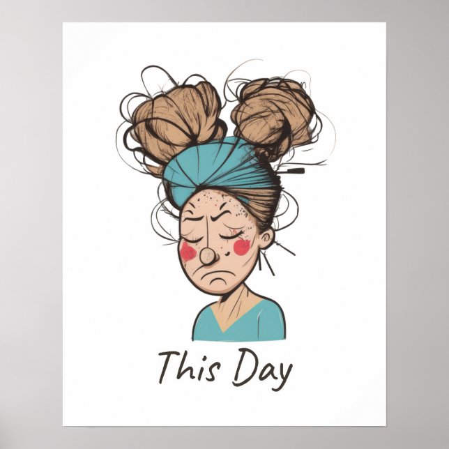 Poster Aujourd'hui | Avoir des moments difficiles (Devant)