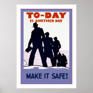 Poster Aujourd'hui est un autre jour~Faites-le en sécurit