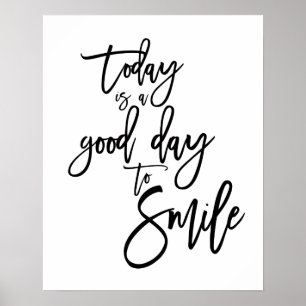 Poster Aujourd'hui est un bon jour pour sourire Citation