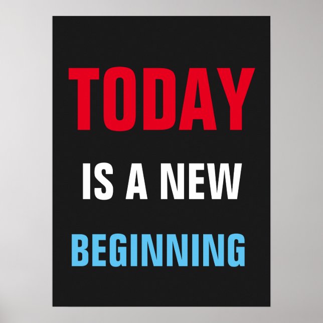 Poster Aujourd'hui est un nouveau début Motivationnel Ins (Devant)