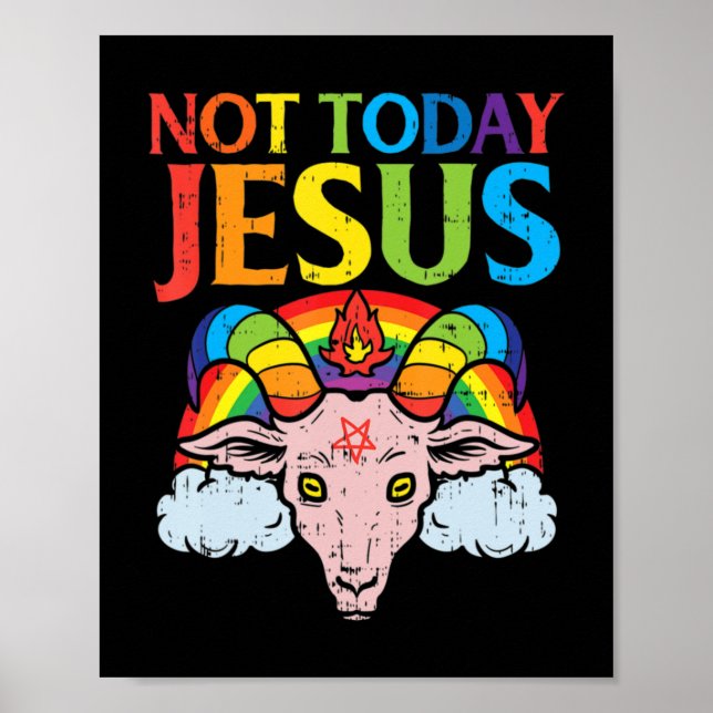 Poster Aujourd'hui pas Jésus Satan chèvre Satané arc-en-c (Devant)