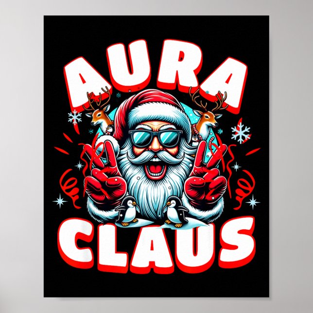 Poster Aura Claus For Funny Santa Christmas Meme Quote  (Devant)