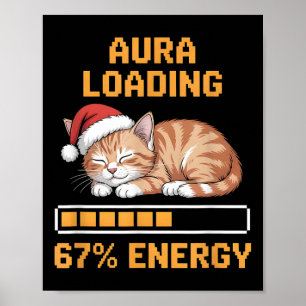 Poster Aura de chat chargement 67 pour cent énergie drôle