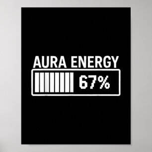 Poster Aura Energy À 67 Funny Six Sept Mèmes Gen Alpha S