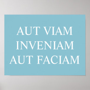 Poster Aut Viam Inveniam Aut Faciam Imprimer - Turquoise