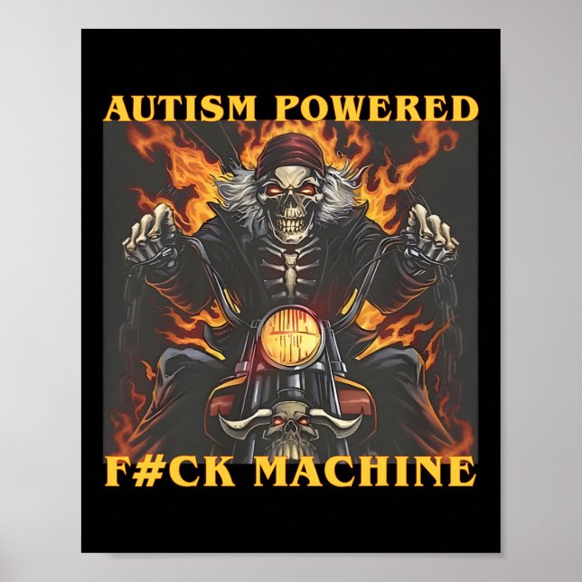 Poster Autisme Powered F#ck Machine Drôle Skeleton meme (Devant)