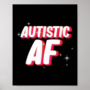 Poster Autistic Af _ Sensibilisation sur l'autisme