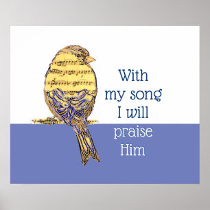 Poster Avec ma chanson, je le loue Bible Écriture Oiseau