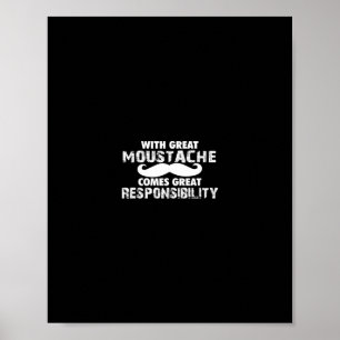 Poster avec une grande moustache la grande responsabilité