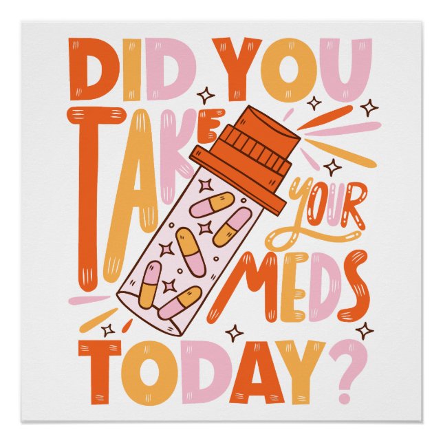 Poster avez-vous pris vos médicaments aujourd'hui ? (Devant)