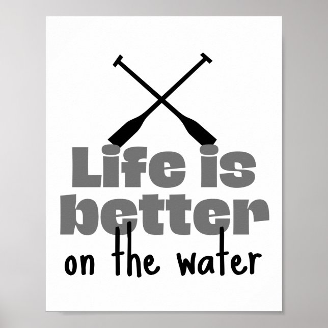 Poster Aviron : La vie est meilleure sur l'eau (Devant)