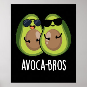 Poster Avoca bros Drôle Avocado Pun Dark BG